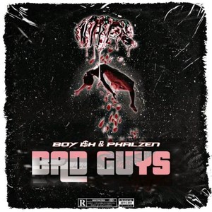 Bad Guy$ (Explicit)