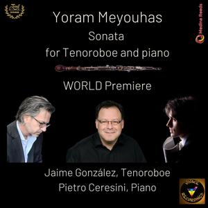 Yoram Meyouhas: Sonata for Tenor Oboe & Piano