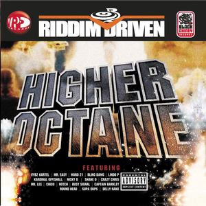 Riddim Driven: Higher Octane (Explicit)