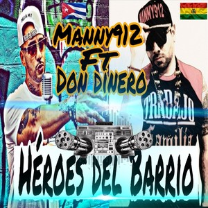 Héroes del Barrio(feat. Don Dinero) (Explicit)
