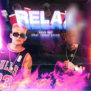RELAX (feat. Yerack Rocha)