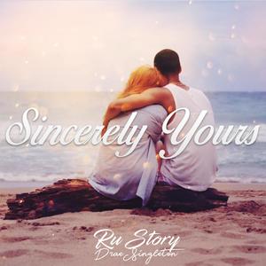 Sincerely Yours (feat. Drae Singleton) [Explicit]