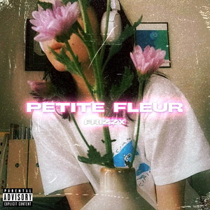 Petite Fleur (Explicit)