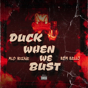 Duck When We Bust (Explicit)