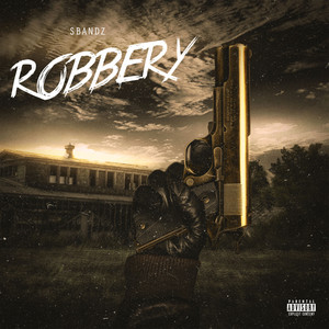 Robbery (Explicit)