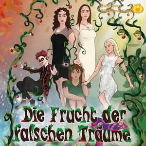 Die Frucht der falschen Träume