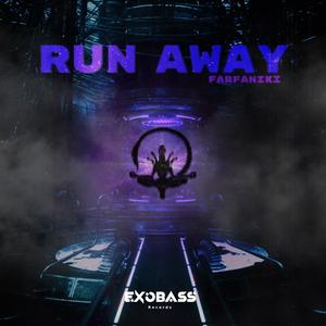 RUN AWAY