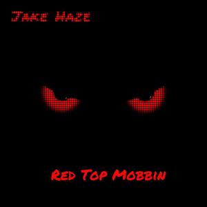 Red Top Mobbin (Explicit)