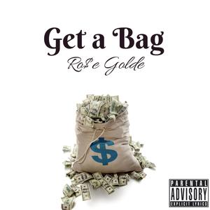 Get a Bag (Explicit)