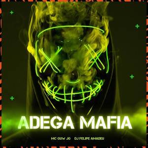 ADEGA MAFIA (Explicit)