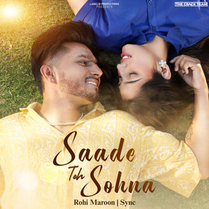 Saade Toh Sohna