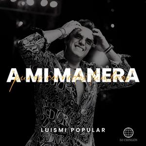 A mi manera (feat. Dj-Chingon)