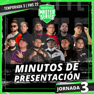 Minutos De Presentación - FMS MEXICO T3 2021-2022 Jornada 3 (Live) [Explicit]