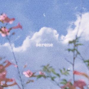 serene