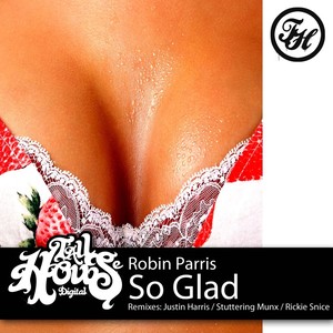 Robin Parris - So Glad (Rickie Snice Remix)