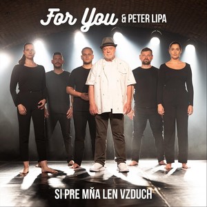 Si Pre Mna Len Vzduch (feat. Peter Lipa)