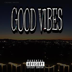 Good Vibes (Explicit)