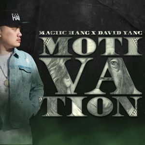 Motivation (feat. David Yang) [Explicit]