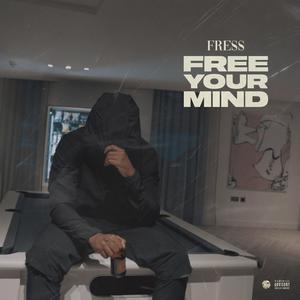 Free Your Mind (Explicit)