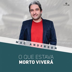 O Que Estava Morto Viverá