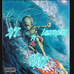 S.Y.T -Wavy (feat. Liltiebydaway) (Explicit)