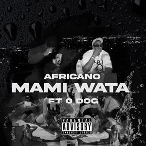 MAMI WATA (feat. 0 Dog) (Explicit)