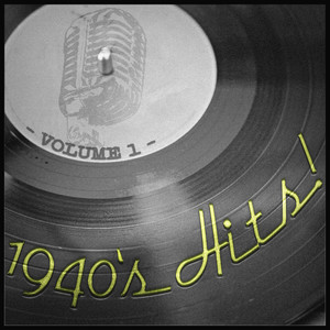 1940's Hits!, Vol. 1