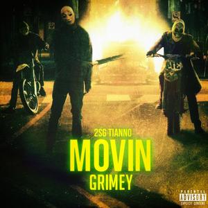 Movin Grimey (Explicit)