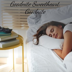 Goodnite Sweetheart, Goodnite (Explicit)