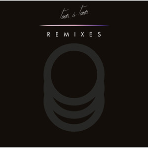 Tour à Tour The Remixes (EP1)