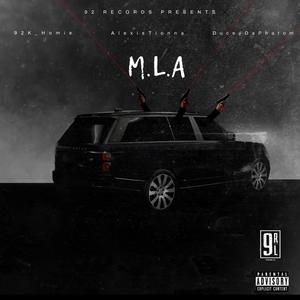 M.L.A (feat. 92k_Homie & AlexisTionna) [Explicit]