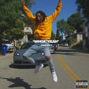 Whoa Yeah (Explicit)