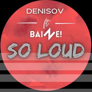 SoLoud (feat. Baine!) [Explicit]