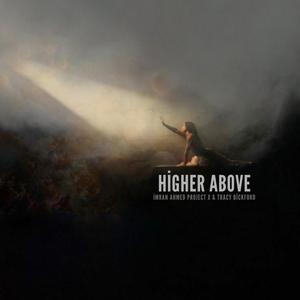 Higher Above (feat. Tracy Bickford)