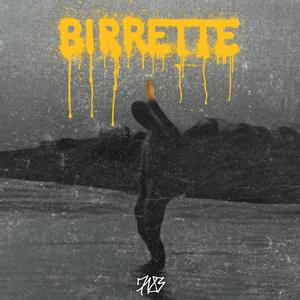 BIRRETTE (Explicit)