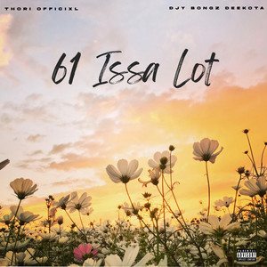 61 Issa Lot (Explicit)