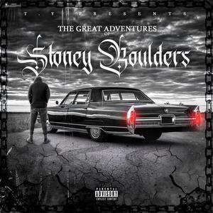 T.Y. Presents the Great Adventures of Stoney Boulders (Explicit)