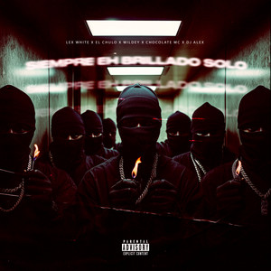 Siempre Eh Brillado Solo (Explicit)