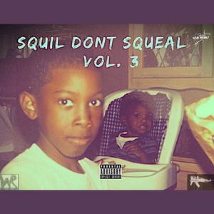 Squil Don't Squeal 3