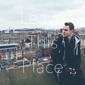 Leave This Place