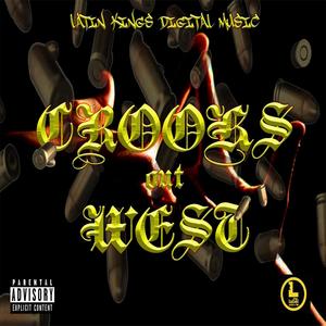 Crooks Out West(feat. Phil Dog & Fitz Taylor) (Explicit)