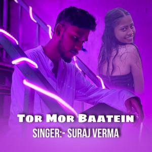 Tor Mor Baatein