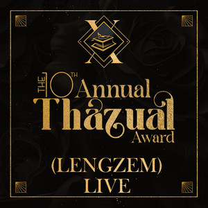 The 10th Thazual Award (Lengzem) (Live)