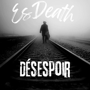 Désespoir (Explicit)