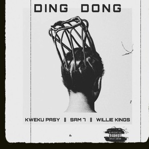 Ding Dong (feat. Sam 7 & Willie Kings)