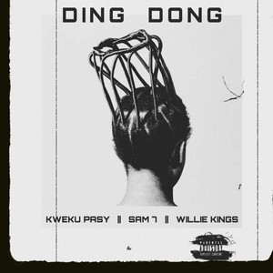 Ding Dong(feat. Sam 7 & Willie Kings)