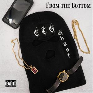 From The Bottom (Explicit)