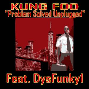 Problem Solved Unplugged (feat. DysFunky1) (Explicit)
