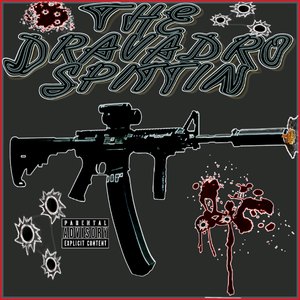 The Dravadro Spittin (Explicit)