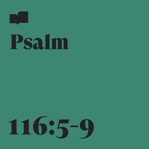 Psalm 116:5-9 (feat. Ethan Nathaniel & Taylor Armstrong)